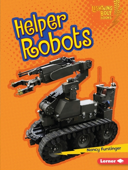 Title details for Helper Robots by Nancy Furstinger - Available